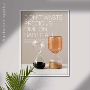 Don't Waste Precious Time. Osteopathic artwork from www.educare.design