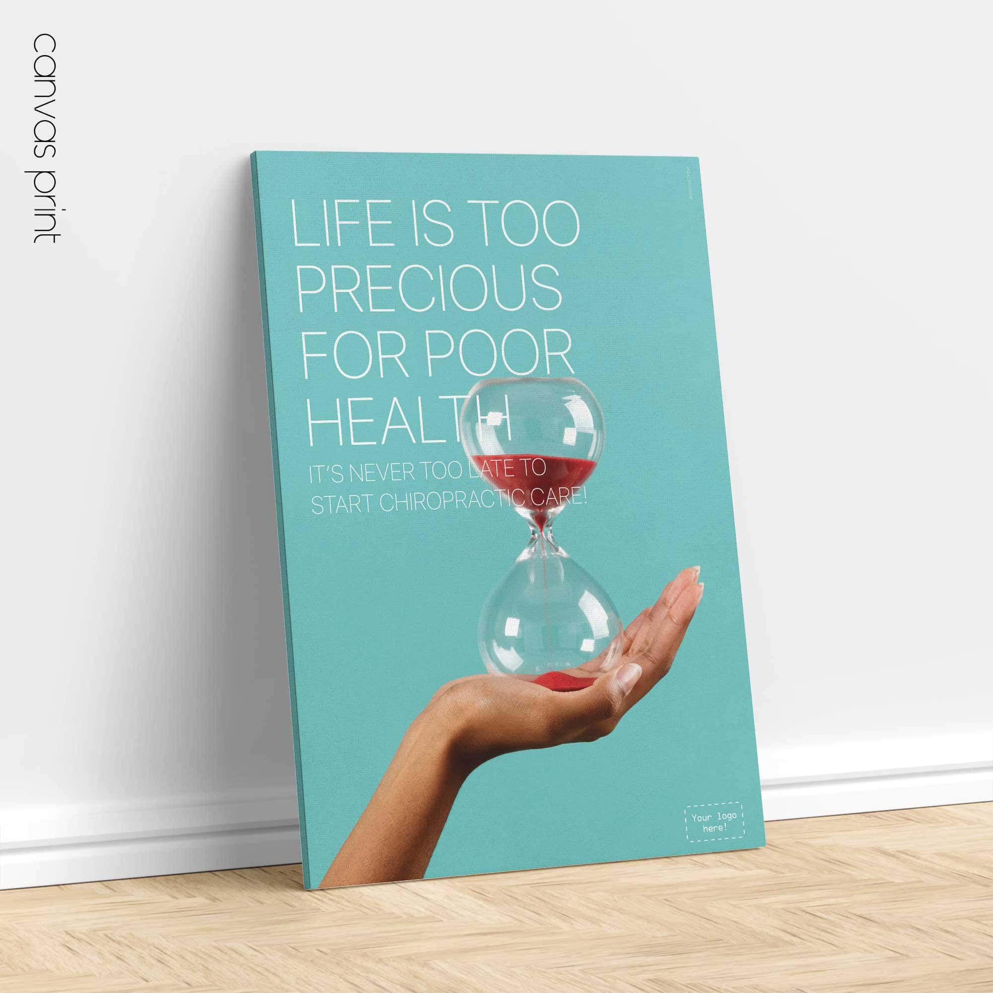 Modern chiropractic poster reminding patients that it’s never too late to prioritise their health.