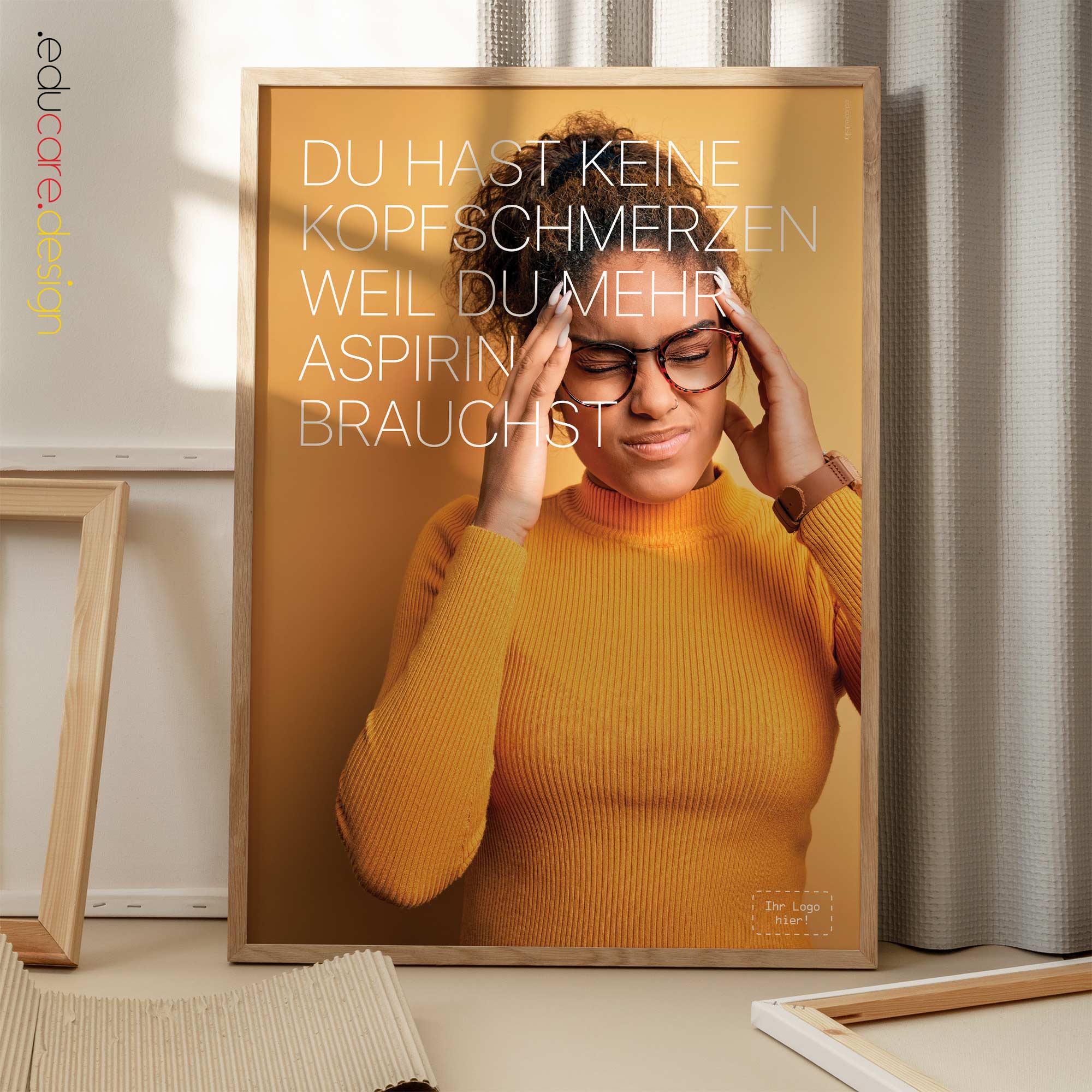 Headache. Poster with text "Your headache is not an aspirin deficiency!"